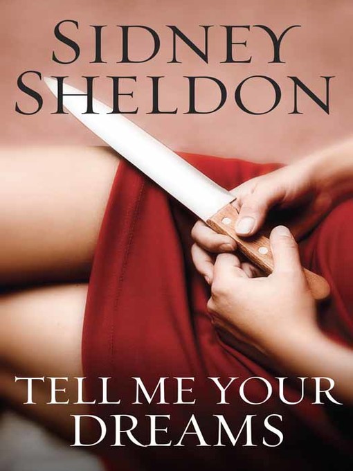 Title details for Tell Me Your Dreams by Sidney Sheldon - Wait list